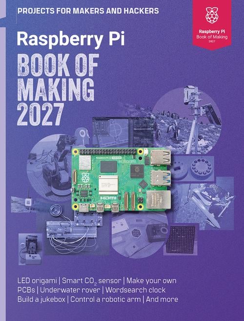 Cover of Raspberry Pi Book of Making 2027